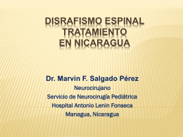DISRAFISMO ESPINAL: TRATAMIENTO ACTUAL EN NICARAGUA