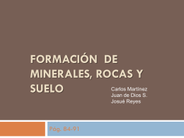 Formación de Minerales, rocas y suelo