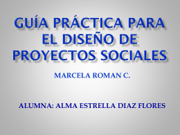 Guía práctica para el diseño de proyectos sociales MARCELA ROMAN C