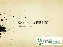 Resultados PSU 2014 - Colegio Centenario