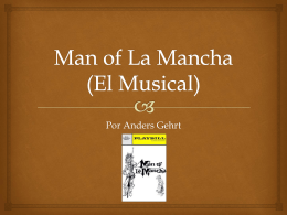 Man of La Mancha (El Drama) 2