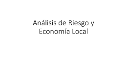 Análisis de Riesgo y Economía Local
