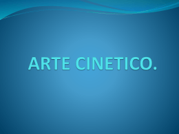 ARTE CINETICO.
