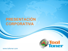 Presentación corporativa - Copiadoras en Monterrey Tooltoner