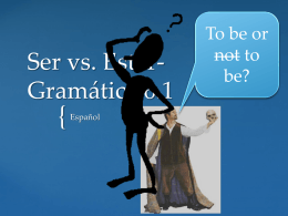 Ser vs. Estar- Gramática 6.1