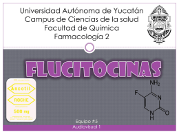 Flucitocinas - Universidad Autónoma de Yucatán