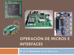 Operación de Micros e Interfaces M. en C. Baldemar