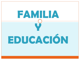 FAMILIA Y EDUCACIÓN