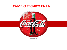 CAMBIO TECNICO EN LA Coca-Cola