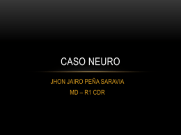 Caso Neuro - Centro de Diagnóstico Dr. Enrique Rossi