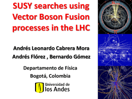 Vector_Boson_Fusion_processes_in_the_LHC - Indico