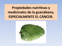 Propiedades nutritivas y medicinales de la guanábana