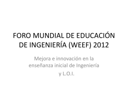 FORO MUNDIAL DE EDUCACIÓN DE INGENIERÍA (WEEF) 2012