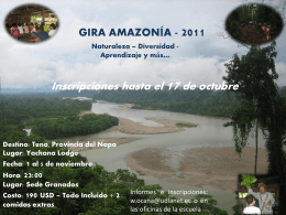 GIRA AMAZONÍA - 2011 Destino: Tena, Provincia del