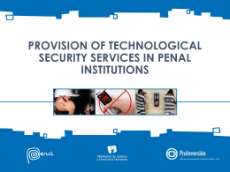 Provision of Tecnological Security Services in Penal Institutions
