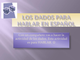 Los dados para hablar en Español