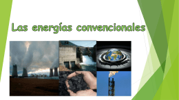 Las energías convencionales - recursosydesarrollosostenibleprimerod