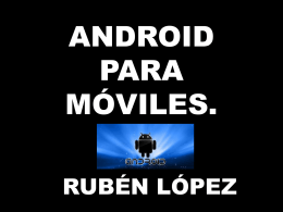 Rubén - Android para móviles - TICO