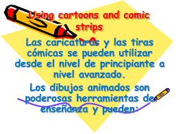 Using cartoons and comic strips.