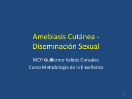 Amebiasis Cutánea - Diseminación Sexual
