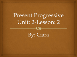 Present Progressive - Spanish 2 Final Exam Review