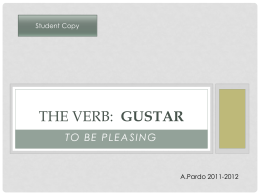 The verb: GUSTAR - SenoraPardoSpanish1