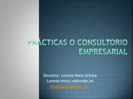 Prácticas o Consultorio Empresarial - Lorena Mora