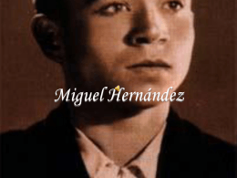 Miguel Hernández - Del sagrario a la trinchera