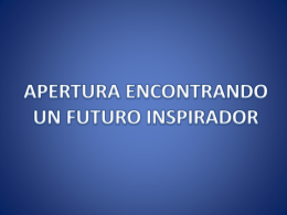 APERTURA ENCONTRANDO UN FUTURO INSPIRADOR (156