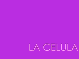 LA CELULA - salome13