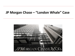 London Whale – Case Study
