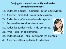 Conjugate the verb correctly and make complete