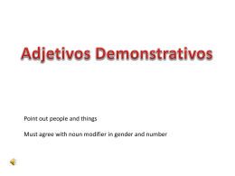 Adjetivos y Demonstrativos