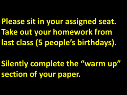 Silently complete the “warm up” section of your paper.