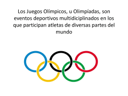 Los Juegos Olímpicos, u Olimpíadas, son eventos