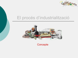 El procés d*industrialització