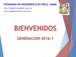 bienvenida generación 2016-1 - Posgrado de Ingeniería Eléctrica