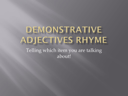 Demonstrative Adjectives Rhyme