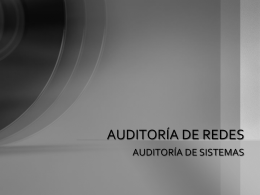 Auditoría de Redes - auditoria-sistemas