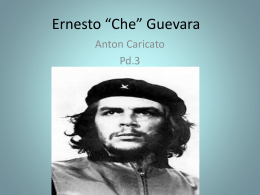 Ernesto *Che* Guevara