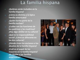 ¿Quiénes están incluídos en la familia hispana?