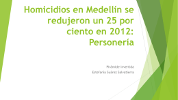 Homicidios en Medellín se redujeron un 25 por