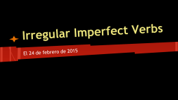 Irregular Imperfect Verbs - La clase de Ms. O`Neill
