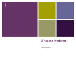 What is a Mediator?
