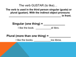The verb GUSTAR (to like)*