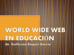 WORLD WIDE WEB EN EDUCACIÓN de Guillermo