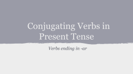 Conjugating Verbs in Present Tense