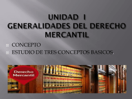 Unidad 1 Derecho Mercantil 1era Clase