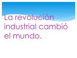 La revolución industrial cambió el mundo - portafolio-2a