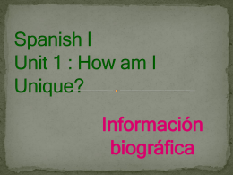 Spanish I Unit 1 : How am I Unique?